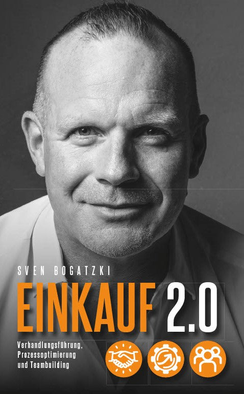 Einkauf 2.0: Verhandlungsführung, Prozessoptimierung und Teambuilding